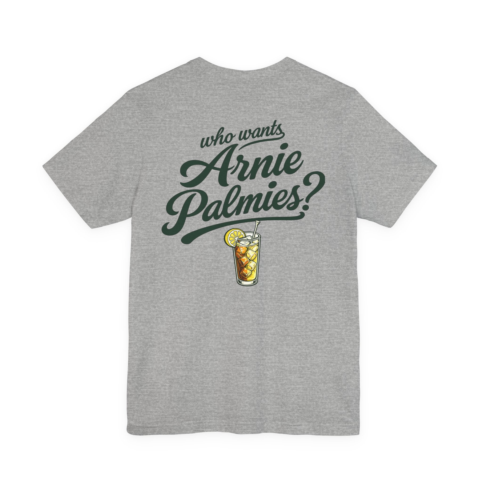 Who Wants Arnie Palmies? Good Vibes Golf Tee