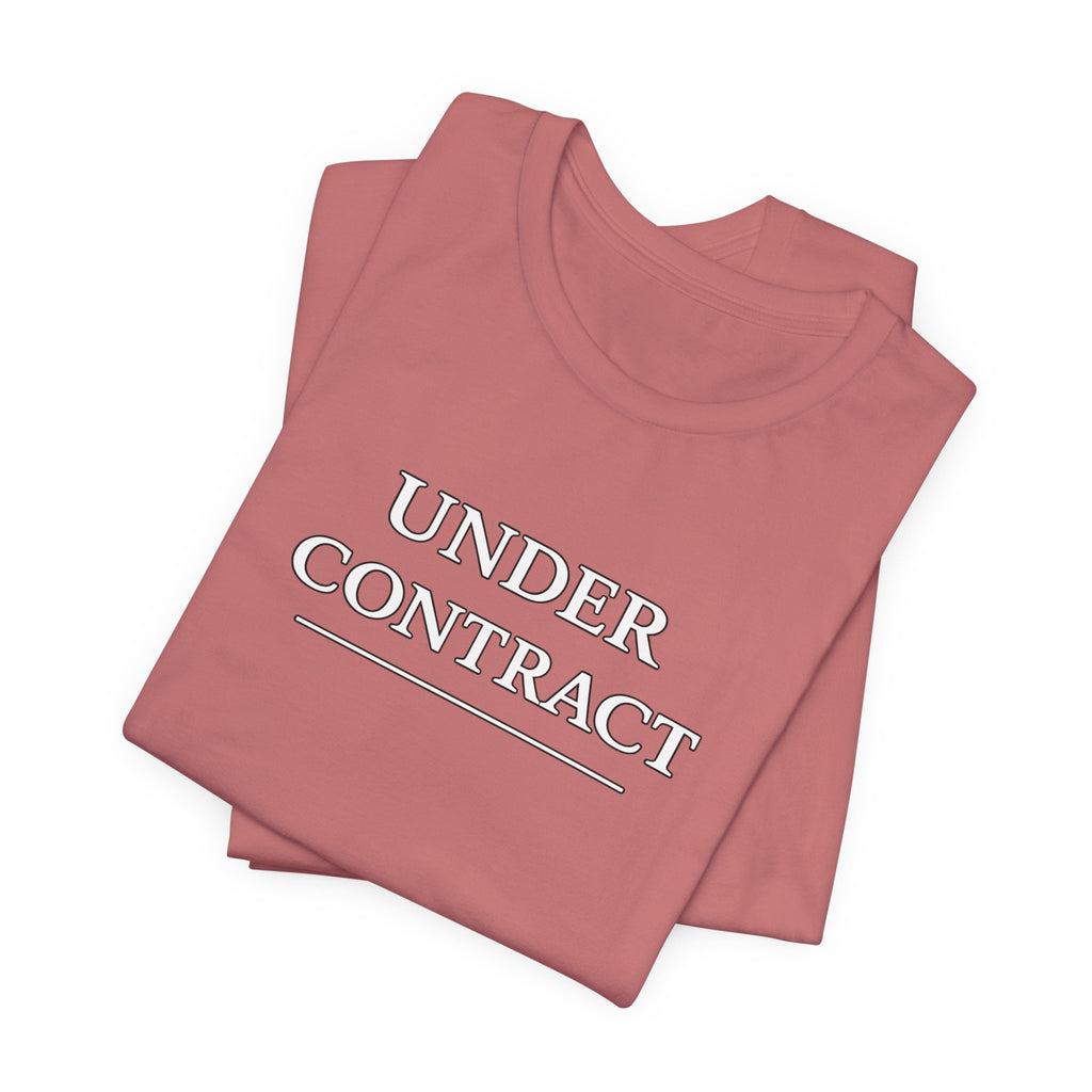 Under Contract Tee