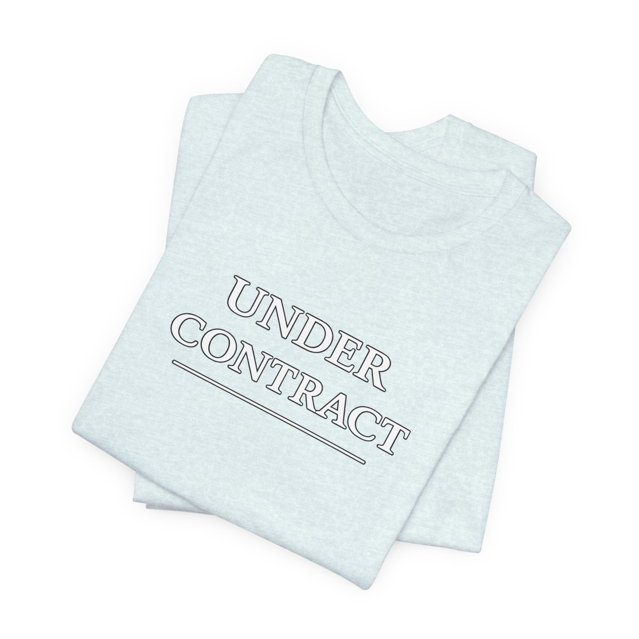Under Contract Tee