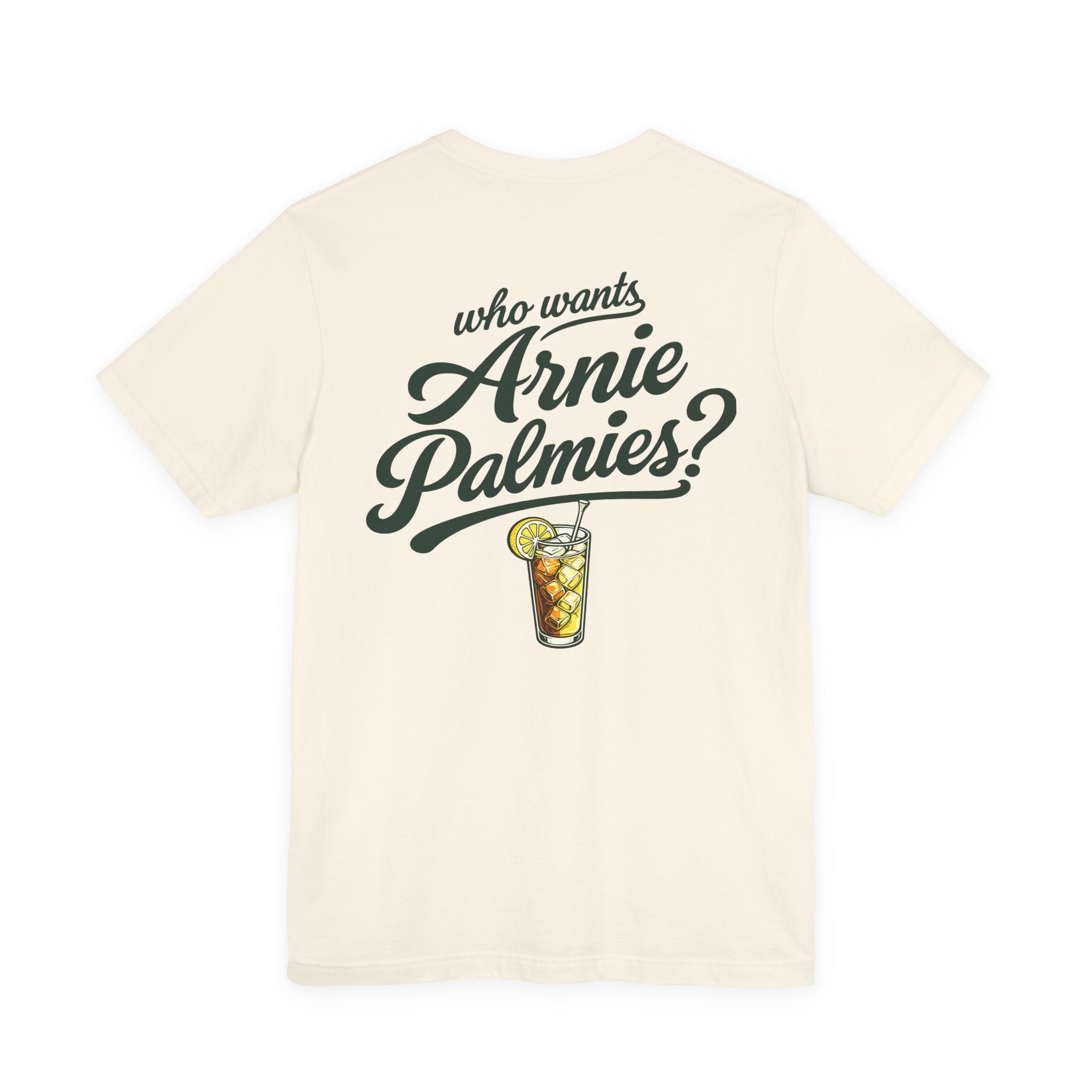 Who Wants Arnie Palmies? Good Vibes Golf Tee