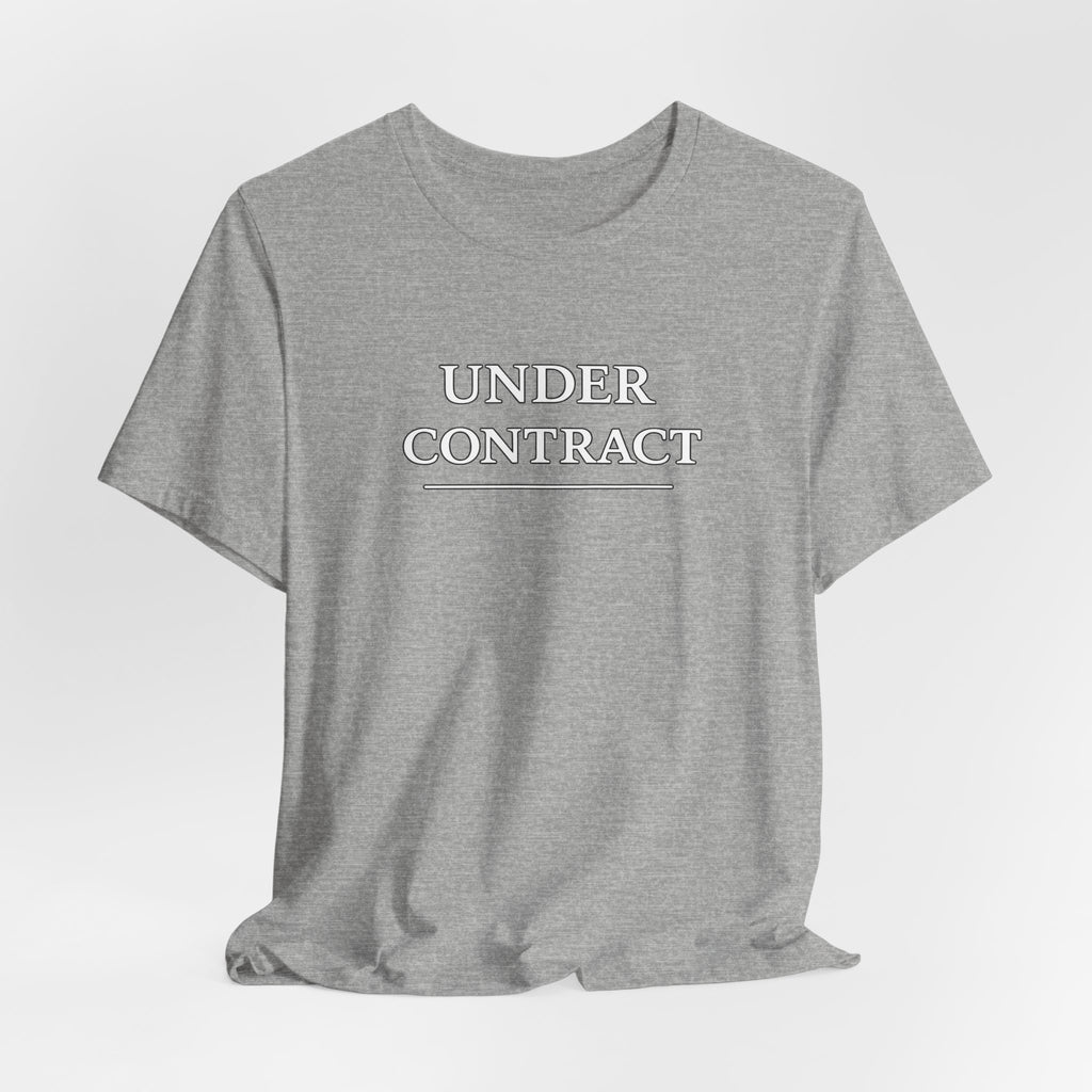 Under Contract Tee