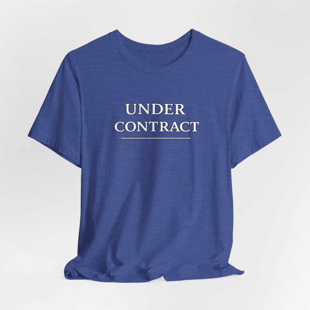 Under Contract Tee