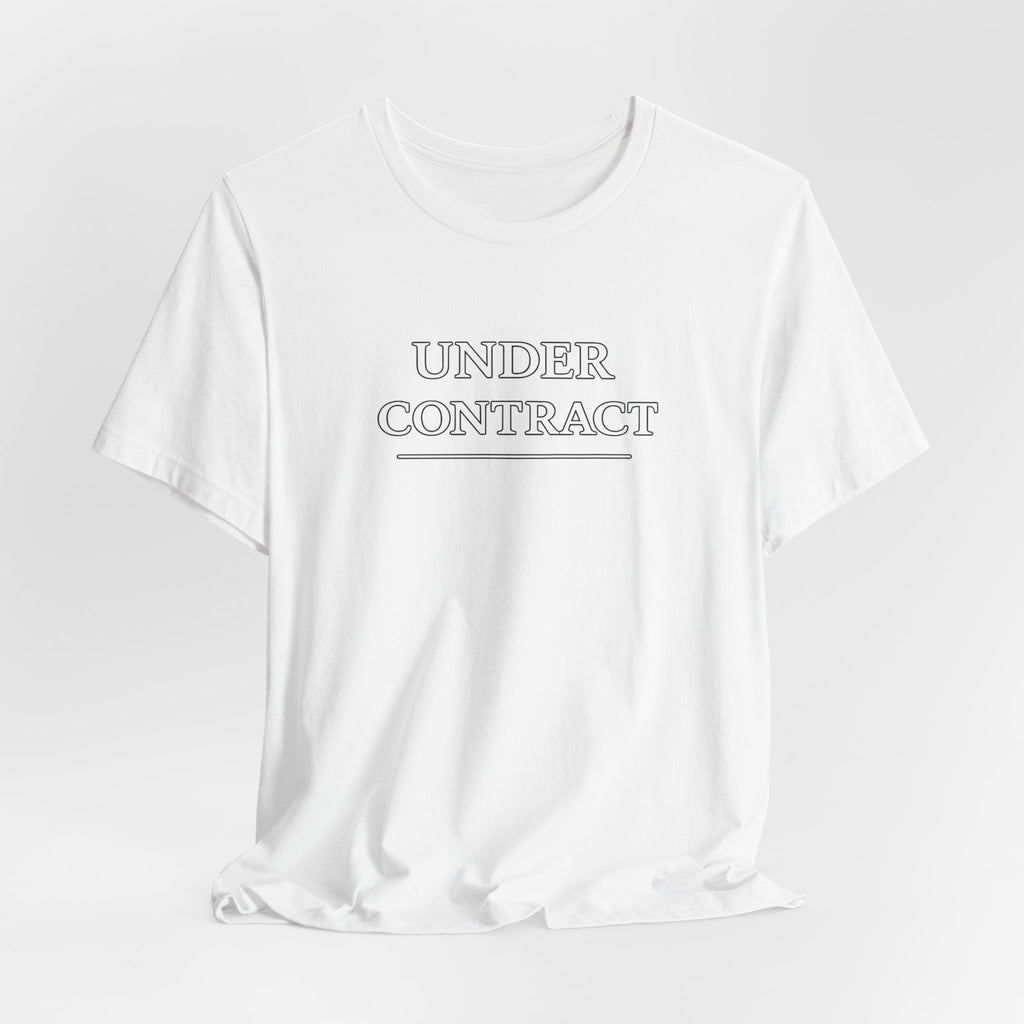 Under Contract Tee