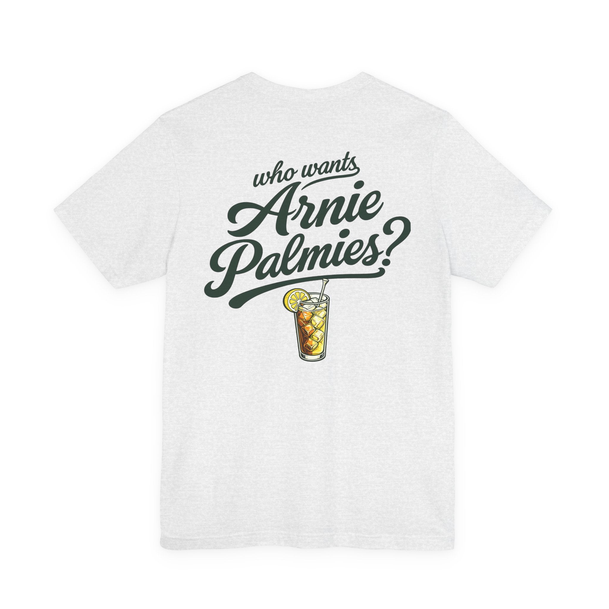 Who Wants Arnie Palmies? Good Vibes Golf Tee