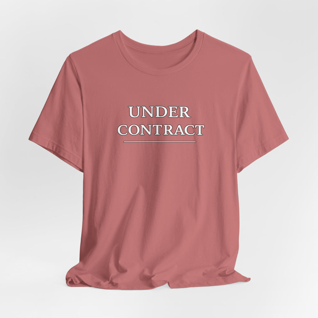 Under Contract Tee