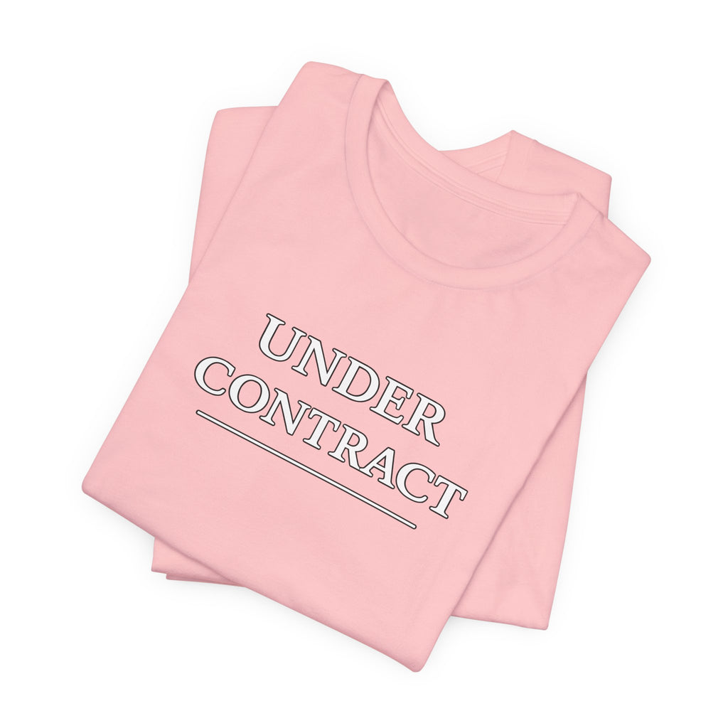 Under Contract Tee