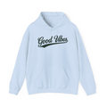 Good Vibes Hoodie
